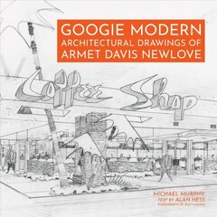 Googie Modern: Architectural Drawings of Armet Davis Newlove cena un informācija | Grāmatas par arhitektūru | 220.lv