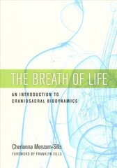 Breath of Life: An Introduction to Craniosacral Biodynamics cena un informācija | Pašpalīdzības grāmatas | 220.lv