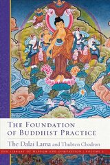 Foundation of Buddhist Practice: The Library of Wisdom and Compassion Volume 2 cena un informācija | Garīgā literatūra | 220.lv