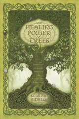 Healing Power of Trees: Spiritual Journeys Through the Celtic Tree Calendar cena un informācija | Garīgā literatūra | 220.lv