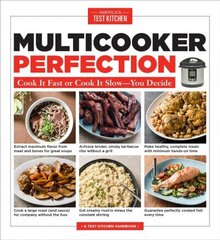 Multicooker Perfection: Cook Cook It Fast or Cook It Slow-You Decide цена и информация | Книги рецептов | 220.lv