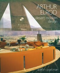 Arthur Elrod: Desert Modern Design cena un informācija | Grāmatas par arhitektūru | 220.lv