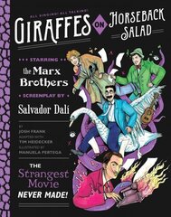 Giraffes on Horseback Salad: Salvador Dali, the Marx Brothers, and the Strangest Movie Never Made цена и информация | Фантастика, фэнтези | 220.lv