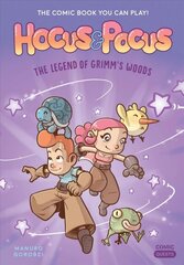 Hocus and Pocus: The Legend of Grimm's Woods, The Comic Book You Can Play cena un informācija | Grāmatas pusaudžiem un jauniešiem | 220.lv