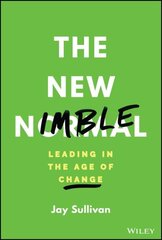 New Nimble: Leading in the Age of Change cena un informācija | Ekonomikas grāmatas | 220.lv