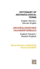 Dictionary of Archaeological Terms: English-German/ German-English: English-German/German-English cena un informācija | Vēstures grāmatas | 220.lv