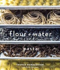 Flour plus Water: Pasta [A Cookbook] цена и информация | Книги рецептов | 220.lv