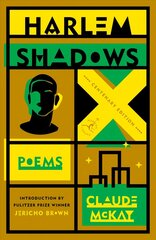 Harlem Shadows: Poems цена и информация | Поэзия | 220.lv