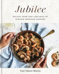 Jubilee: Recipes from Two Centuries of African American Cooking: A Cookbook цена и информация | Книги рецептов | 220.lv