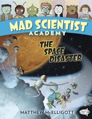 Mad Scientist Academy: The Space Disaster: The Space Disaster cena un informācija | Grāmatas mazuļiem | 220.lv