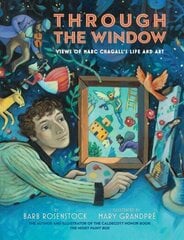Through the Window: Views of Marc Chagall's Life and Art cena un informācija | Grāmatas pusaudžiem un jauniešiem | 220.lv