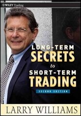 Long-Term Secrets to Short-Term Trading 2nd edition cena un informācija | Ekonomikas grāmatas | 220.lv