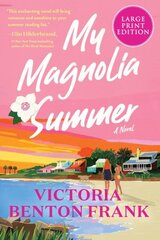 My Magnolia Summer Large type / large print edition цена и информация | Фантастика, фэнтези | 220.lv