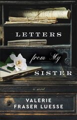 Letters from My Sister - A Novel cena un informācija | Fantāzija, fantastikas grāmatas | 220.lv