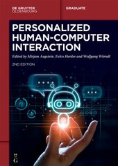 Personalized Human-Computer Interaction 2nd Revised edition цена и информация | Книги по экономике | 220.lv