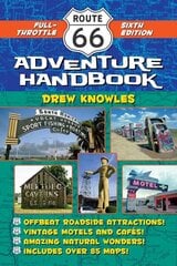 Route 66 Adventure Handbook, 6th Edition: Full-Throttle Sixth Edition 6th Edition cena un informācija | Sociālo zinātņu grāmatas | 220.lv