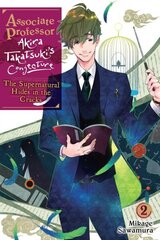 Associate Professor Akira Takatsuki's Conjecture, Vol. 2 (light novel) cena un informācija | Grāmatas pusaudžiem un jauniešiem | 220.lv