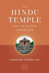 Hindu Temple and Its Sacred Landscape цена и информация | Духовная литература | 220.lv