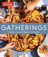 Gatherings: Casual-Fancy Meals to Share cena un informācija | Pavārgrāmatas | 220.lv