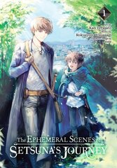 Ephemeral Scenes of Setsuna's Journey, Vol. 1 (manga) цена и информация | Фантастика, фэнтези | 220.lv