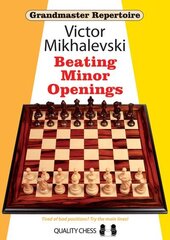 Grandmaster Repertoire 19 - Beating Minor Openings цена и информация | Книги о питании и здоровом образе жизни | 220.lv