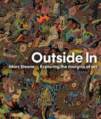 Outside In: Exploring the margins of art цена и информация | Книги об искусстве | 220.lv