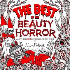 Best of The Beauty of Horror: Another GOREgeous Coloring Book cena un informācija | Fantāzija, fantastikas grāmatas | 220.lv