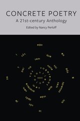 Concrete Poetry: A 21st-Century Anthology cena un informācija | Dzeja | 220.lv