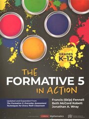 Formative 5 in Action, Grades K-12: Updated and Expanded From The Formative 5: Everyday Assessment Techniques for Every Math Classroom cena un informācija | Ekonomikas grāmatas | 220.lv