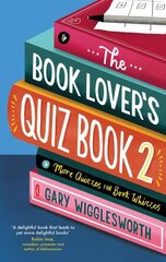 Book Lover's Quiz Book 2: More Quizzes for Book Whizzes цена и информация | Книги о питании и здоровом образе жизни | 220.lv