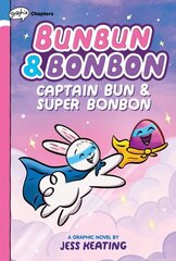 Captain Bun & Super Bonbon: A Graphix Chapters Book (Bunbun & Bonbon #3): Volume 3 cena un informācija | Grāmatas pusaudžiem un jauniešiem | 220.lv