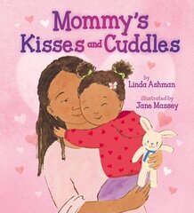 Mommy's Kisses and Cuddles цена и информация | Книги для подростков и молодежи | 220.lv