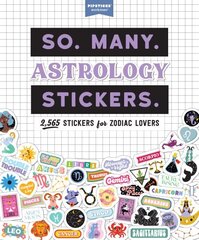 So. Many. Astrology Stickers.: 2,565 Stickers for Zodiac Lovers cena un informācija | Pašpalīdzības grāmatas | 220.lv