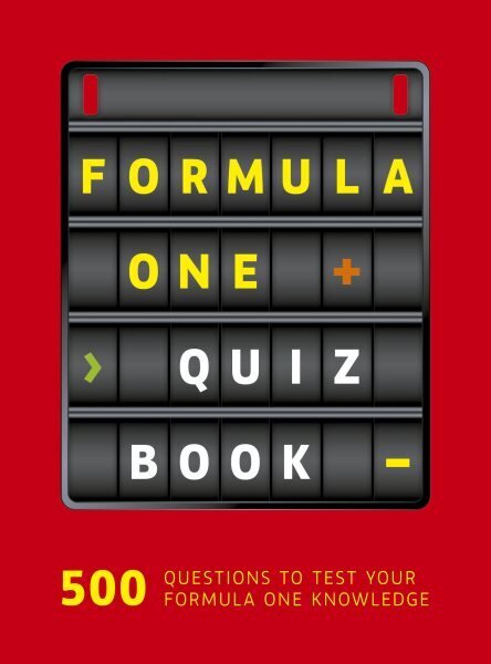 Formula One Quiz Book: 500 questions to test your F1 knowledge cena un informācija | Grāmatas par veselīgu dzīvesveidu un uzturu | 220.lv