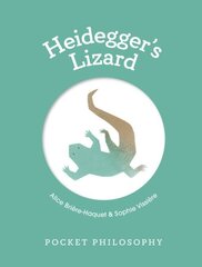 Pocket Philosophy: Heidegger's Lizard cena un informācija | Vēstures grāmatas | 220.lv