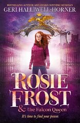 Rosie Frost and the Falcon Queen cena un informācija | Grāmatas pusaudžiem un jauniešiem | 220.lv