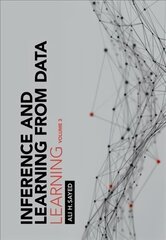 Inference and Learning from Data: Volume 3: Learning cena un informācija | Sociālo zinātņu grāmatas | 220.lv
