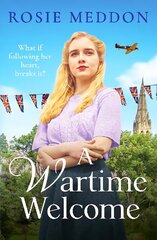 Wartime Welcome: An emotional and romantic WWII saga cena un informācija | Fantāzija, fantastikas grāmatas | 220.lv