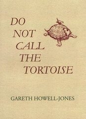 Do Not Call the Tortoise cena un informācija | Dzeja | 220.lv