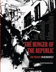 Hunger of the Republic - Our Present in Retrospect цена и информация | Исторические книги | 220.lv