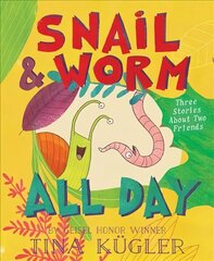 Snail and Worm All Day: Three Stories About Two Friends cena un informācija | Grāmatas mazuļiem | 220.lv