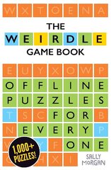 Weirdle: A Wonderfully Wordy Game Book cena un informācija | Grāmatas pusaudžiem un jauniešiem | 220.lv