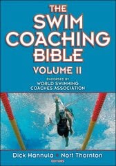 Swim Coaching Bible, Volume II, v. 2 цена и информация | Книги о питании и здоровом образе жизни | 220.lv