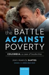 Battle Against Poverty: Colombia: A Case of Leadership cena un informācija | Ekonomikas grāmatas | 220.lv
