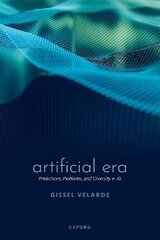 Artificial Era: Predictions, Problems, and Diversity in AI цена и информация | Книги по экономике | 220.lv