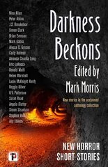 Darkness Beckons Anthology New edition цена и информация | Рассказы, новеллы | 220.lv