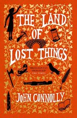 The Land of Lost Things: the highly anticipated follow up to The Book of Lost Things cena un informācija | Fantāzija, fantastikas grāmatas | 220.lv