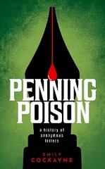 Penning Poison: A history of anonymous letters cena un informācija | Vēstures grāmatas | 220.lv
