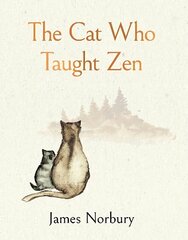 Cat Who Taught Zen cena un informācija | Garīgā literatūra | 220.lv