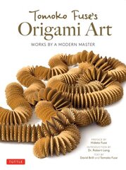 Tomoko Fuse's Origami Art: Works by a Modern Master cena un informācija | Grāmatas par veselīgu dzīvesveidu un uzturu | 220.lv